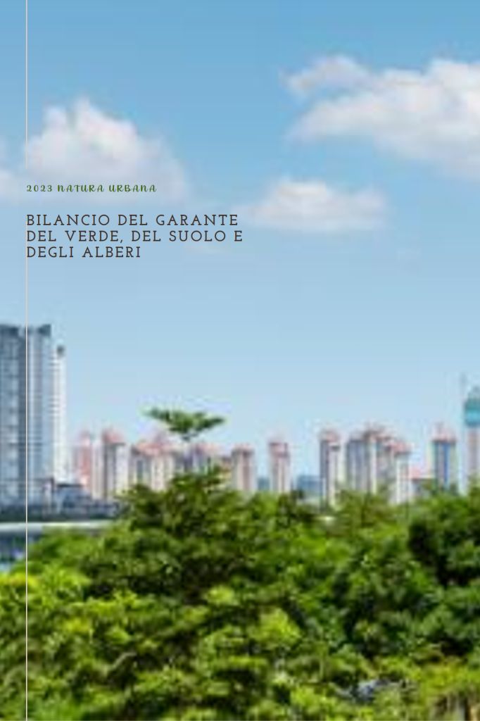 Bilancio del Garante del Verde, del Suolo e degli Alberi - 2023 Natura Urbana