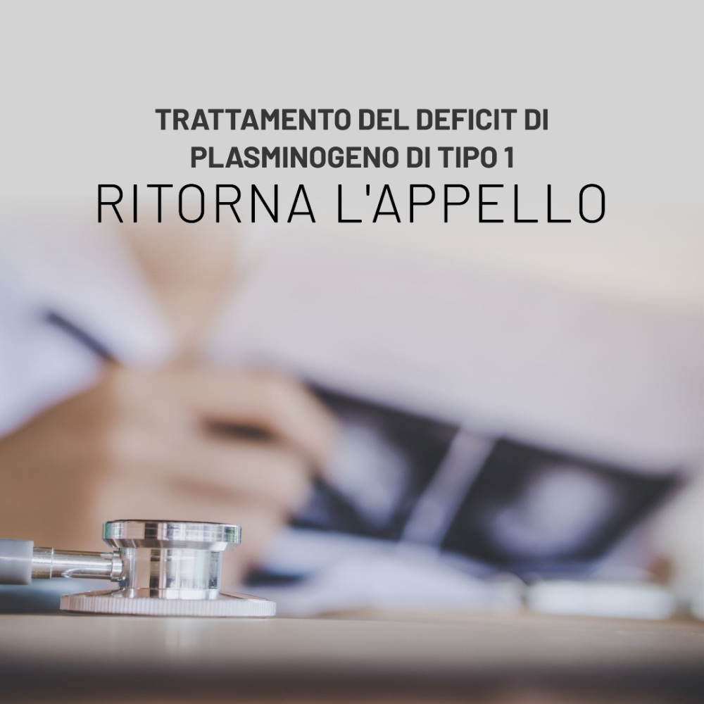 Ryplazim: Ritorna l'appello - Trattamento del Deficit di Plasminogeno di Tipo 1