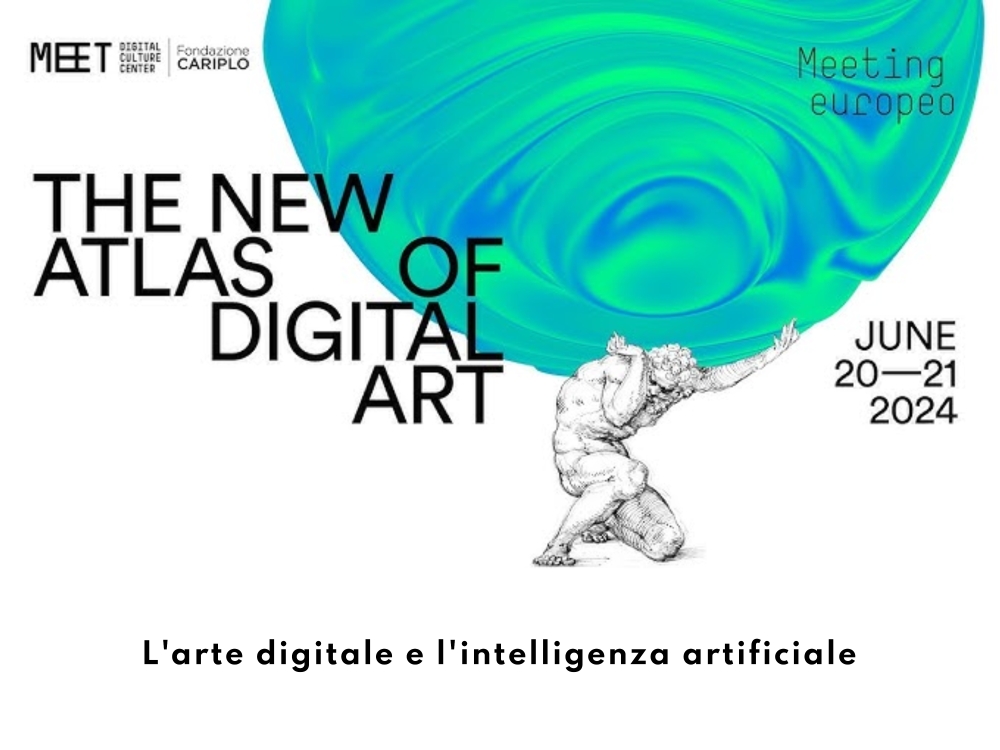 Al via ‘The New Atlas of Digital Art’ a Milano: Arte Digitale e Intelligenza Artificiale al Centro del Dibattito