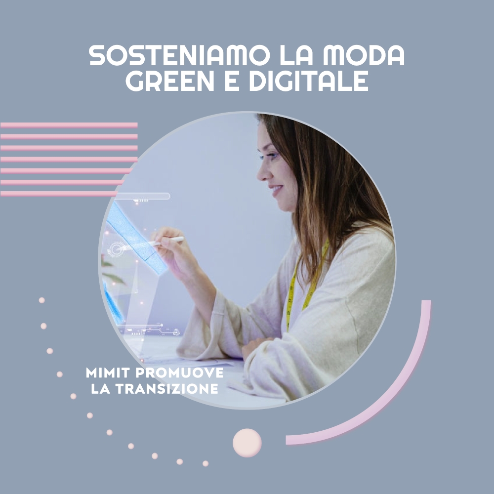 Sostegno alla Moda: Mimit Promuove la Transizione Green e Digitale