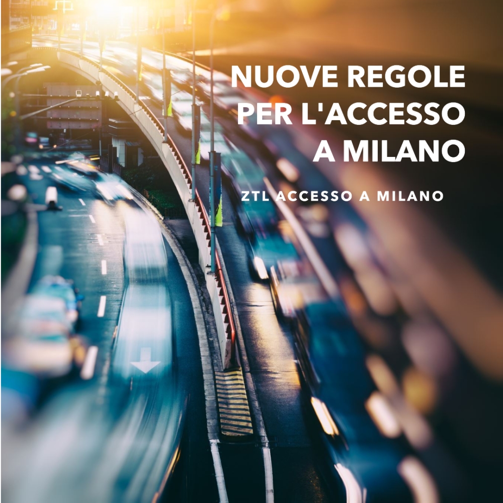 1 Ottobre entrano in vigore le Nuove Regole per l'Accesso a Milano: Tutto su Area B e Area C