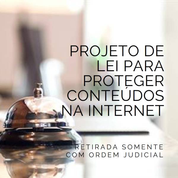 COMUNICADO À IMPRENSA Príncipe apresenta Projeto de Lei para que conteúdos publicados na internet somente sejam retirados mediante ordem judicial.