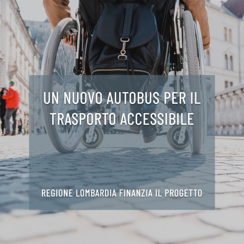 Trasporto Accessibile: Regione Lombardia Finanzia Nuovo Bus per Persone Disabili
