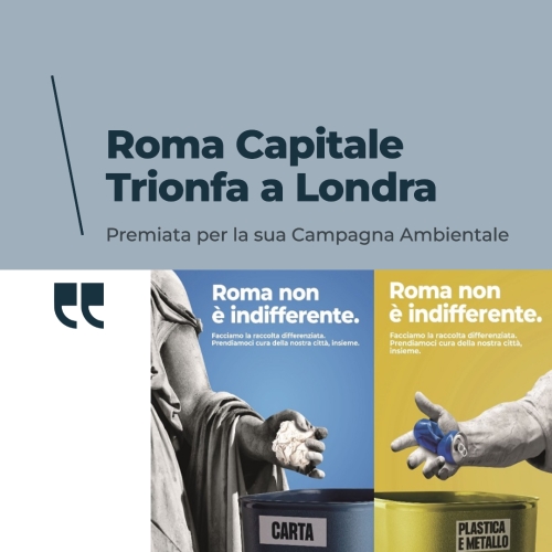 Roma Capitale trionfa a Londra: Premiata per la sua Campagna Ambientale