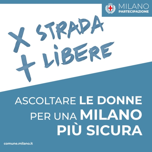 Milano, al via ''Per strada più libere'': il progetto che ascolta le donne per una città più sicura